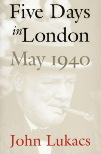 Five Days in London May 1940