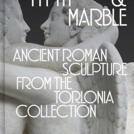 Myth and Marble