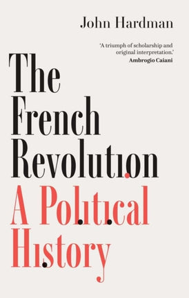 The French Revolution  A Political History