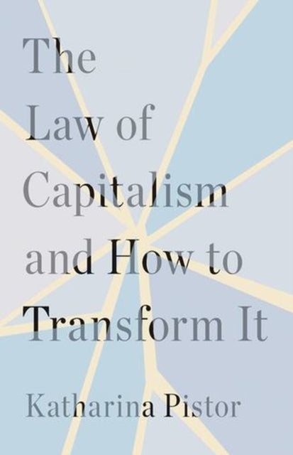 The Law of Capitalism and How to Transform It