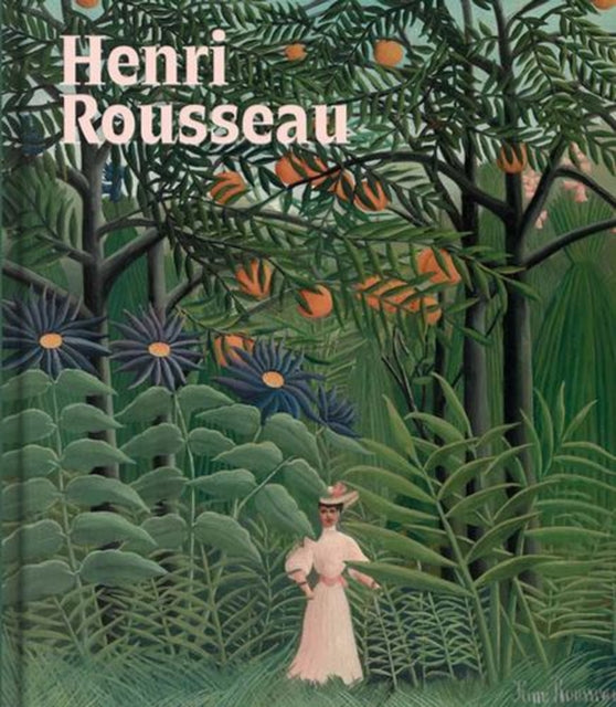 Henri Rousseau  A Painters Secrets