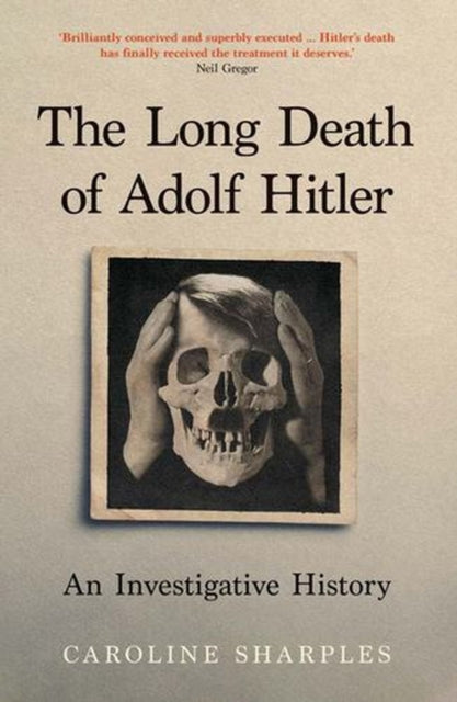 The Long Death of Adolf Hitler