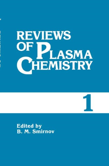 Reviews of Plasma Chemistry Volume 1 Advances in Experimental Medicine and