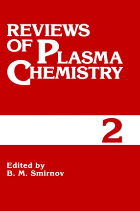 Reviews of Plasma Chemistry Volume 2
