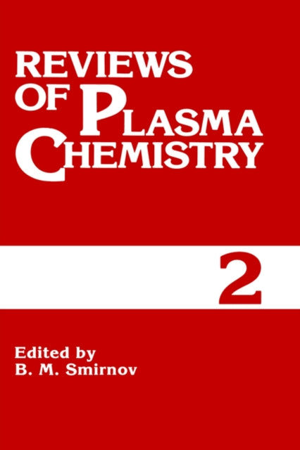 Reviews of Plasma Chemistry Volume 2