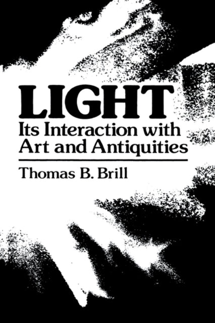 Light Its Interaction with Art and Antiquities