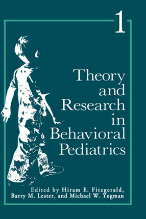Theory and Research in Behavioral Pediatrics Volume 1 Theory  Research in Behavioral Pediatrics