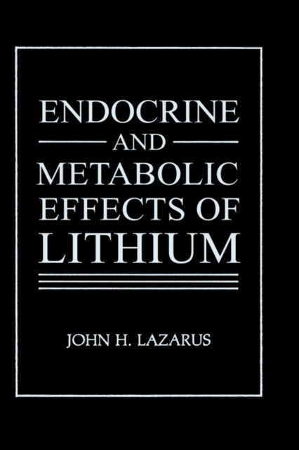 Endocrine and Metabolic Effects of Lithium