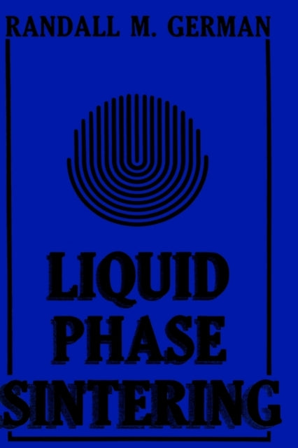 Liquid Phase Sintering