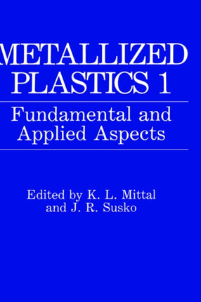 Metallized Plastics 1 Fundamental and Applied Aspects