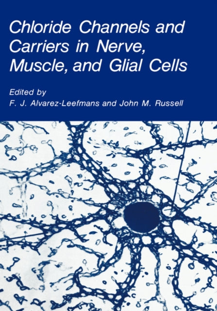 Chloride Channels and Carriers in Nerve Muscle and Glial Cells