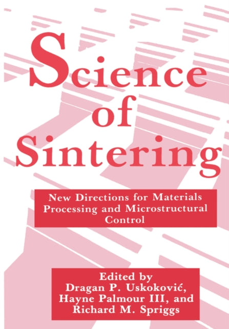 scienceofsinteringnewdirectionsformaterialsprocessingandmicrostructuralcontrol