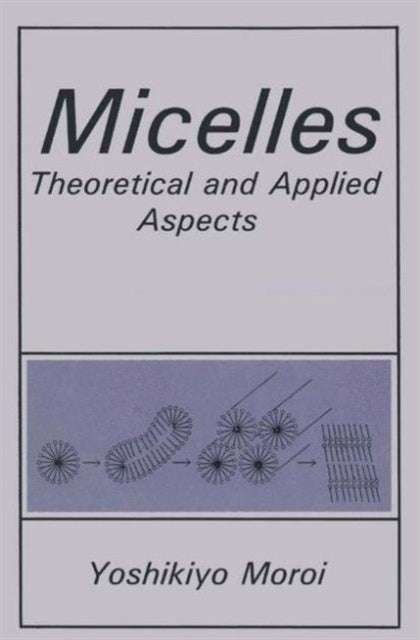 Micelles Theoretical and Applied Aspects Language of Science
