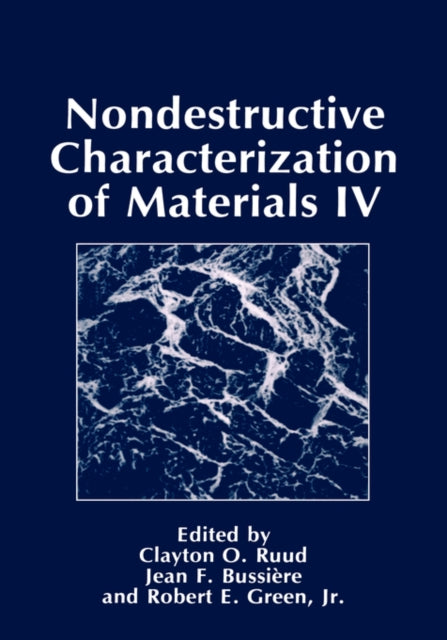Nondestructive Characterization of Materials IV NATO Asi Series
