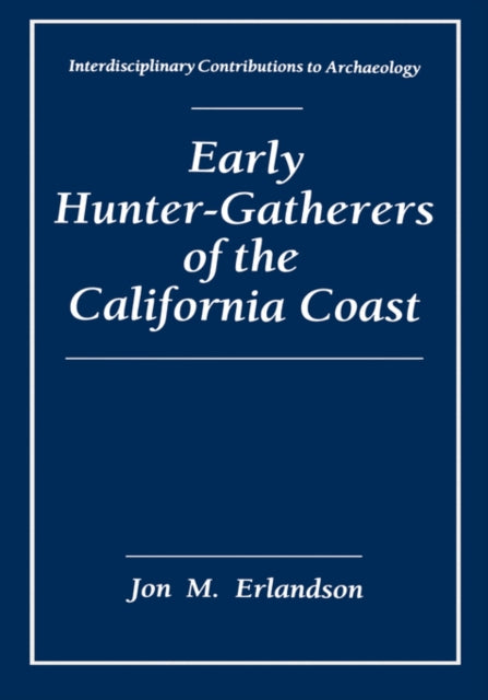Early HunterGatherers of the California Coast