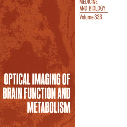 Optical Imaging of Brain Function and Metabolism 333 Advances in Experimental Medicine and Biology