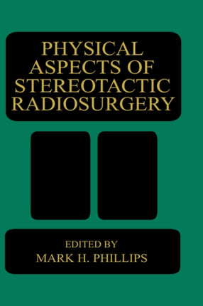 Physical Aspects of Stereotactic Radiosurgery