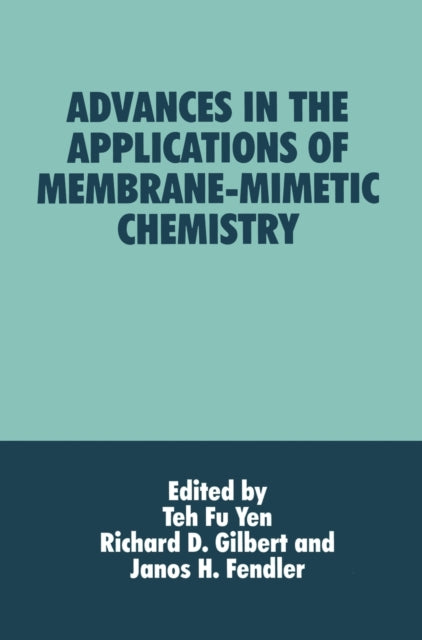 Advances in the Applications of MembraneMimetic Chemistry
