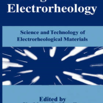 Progress in Electrorheology Science and Technology of Electrorheological Materials