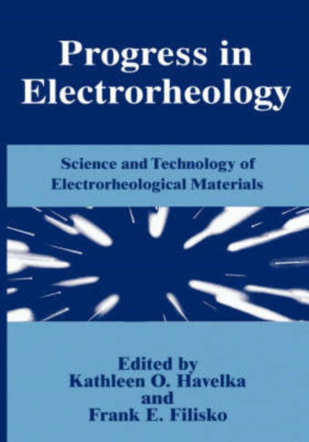 Progress in Electrorheology Science and Technology of Electrorheological Materials