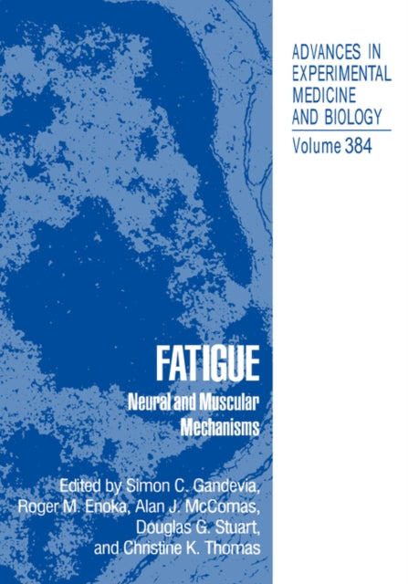 Fatigue Neural and Muscular Mechanisms 384 Advances in Experimental Medicine and Biology