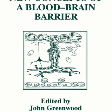 New Concepts of a BloodBrain Barrier