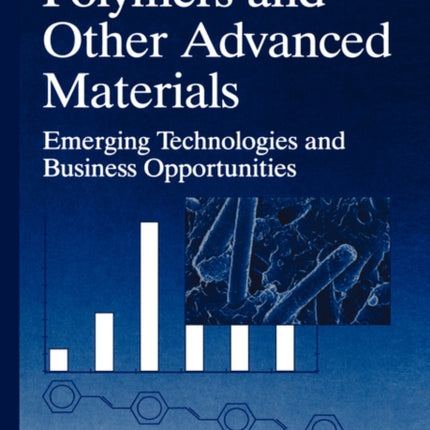 Polymers and Other Advanced Materials