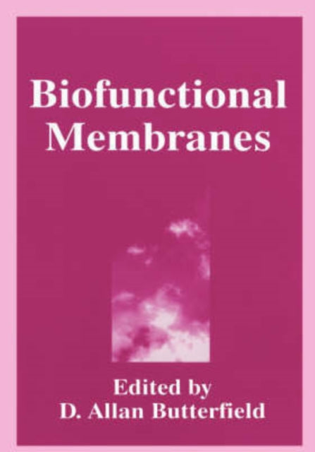 Biofunctional Membranes Critical Issues in Neuropsychology