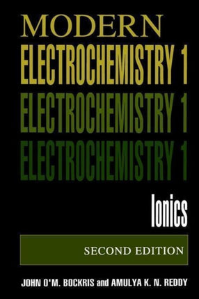 Volume 1 Modern Electrochemistry Ionics