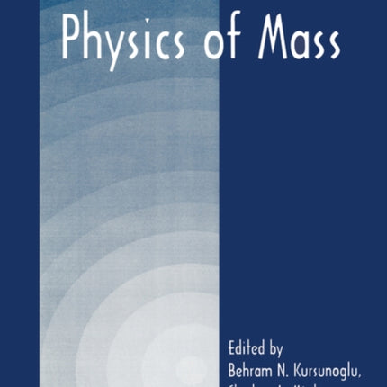 Physics of Mass