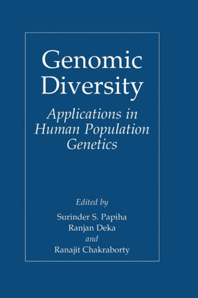Genomic Diversity Applications in Human Population Genetics Proceedings of the Symposium on Molecular Anthropology in the 21st Century Held During  August 1998 in Williamsburg Virginia USA