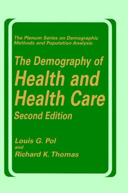 The Demography of Health and Health Care second edition