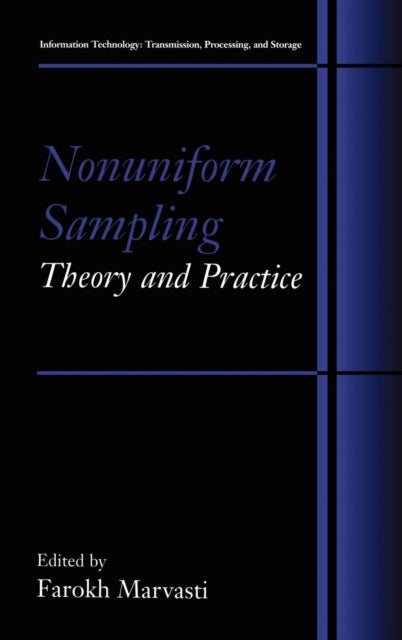 Nonuniform Sampling Theory and Practice Information Technology Transmission Processing and Storage