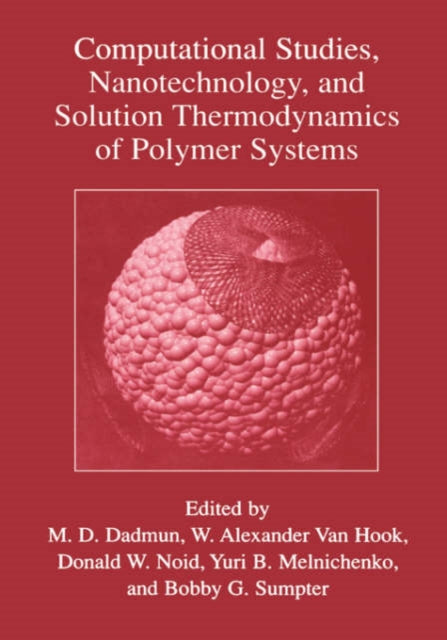 Computational Studies Nanotechnology and Solution Thermodynamics of Polymer Systems