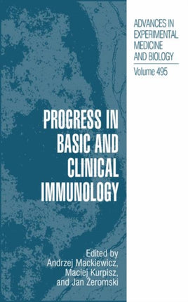 Progress in Basic and Clinical Immunology