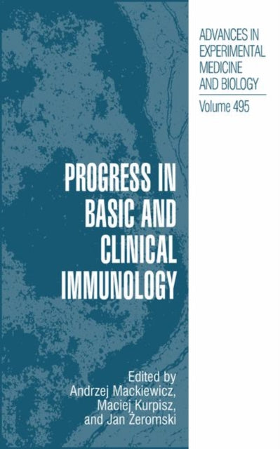 Progress in Basic and Clinical Immunology