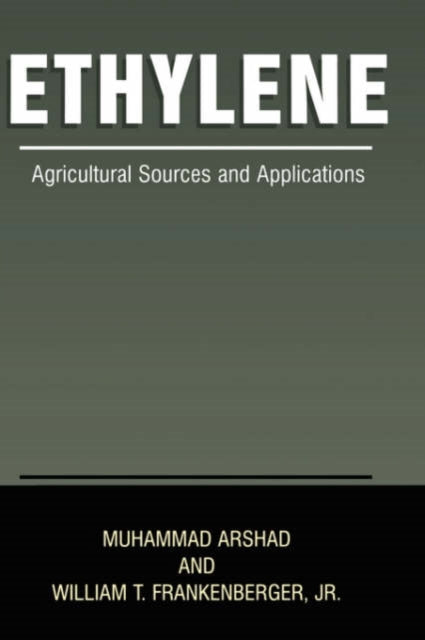 Ethylene Agricultural Sources and Applications