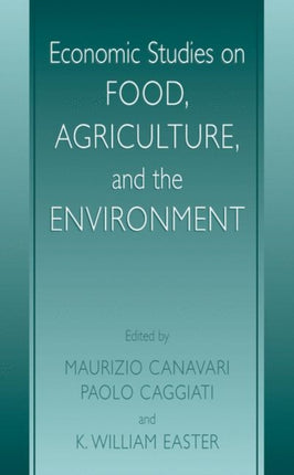 Economic Studies on Food Agriculture and the Environment