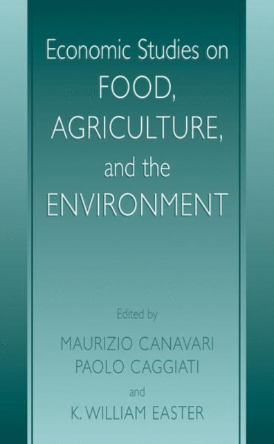 Economic Studies on Food Agriculture and the Environment