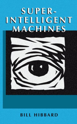 SuperIntelligent Machines Ifsr International Series on Systems Science and Engineering