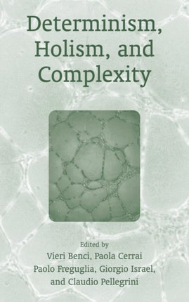 Determinism Holism and Complexity
