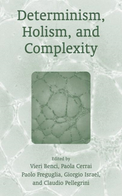 Determinism Holism and Complexity