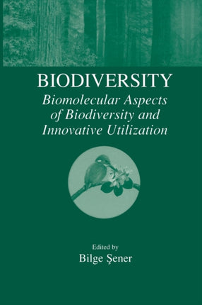 Biodiversity Biomolecular Aspects of Biodiversity and Innovative Utilization