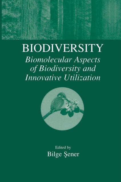 Biodiversity Biomolecular Aspects of Biodiversity and Innovative Utilization