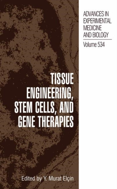 Tissue Engineering Stem Cells and Gene Therapies