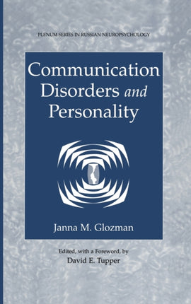 Communication Disorders and Personality v. 2 Plenum Series in Russian Neuropsychology