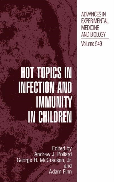 Hot Topics in Infection and Immunity in Children