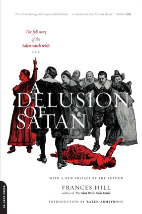 A Delusion Of Satan The Full Story Of The Salem Witch Trials