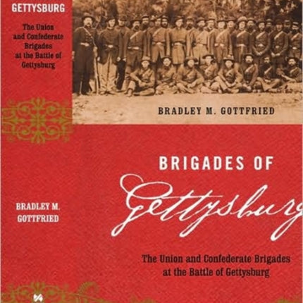Brigades Of Gettysburg