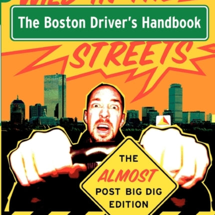 The Boston Driver's Handbook: The Almost Post Big Dig Edition